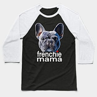 Frenchie Mama Baseball T-Shirt